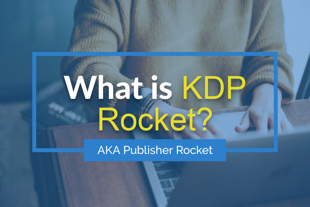 What is KDP Rocket?