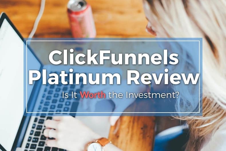 Clickfunnels Platinum Review