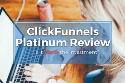 Clickfunnels Platinum Review