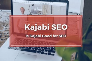 Kajabi SEO - Blog Image