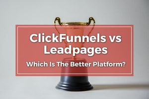 leadpages vs clickfunnels