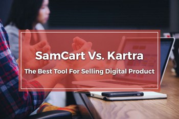 Samcart vs Kartra - Blog Image