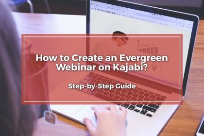 Evergreen Webinar on Kajabi - Featured Image