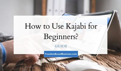 How to Use Kajabi for Beginners - Blog Image