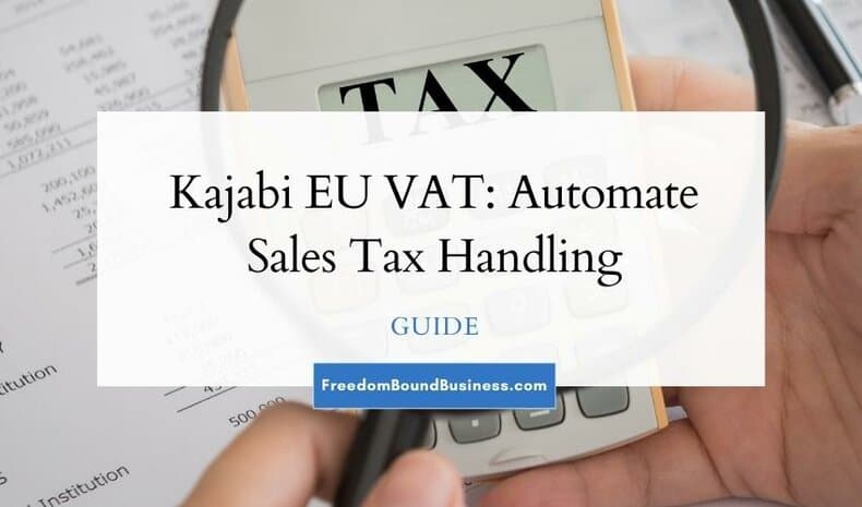 Kajabi EU Vat Guide Featured Image 7.15.22